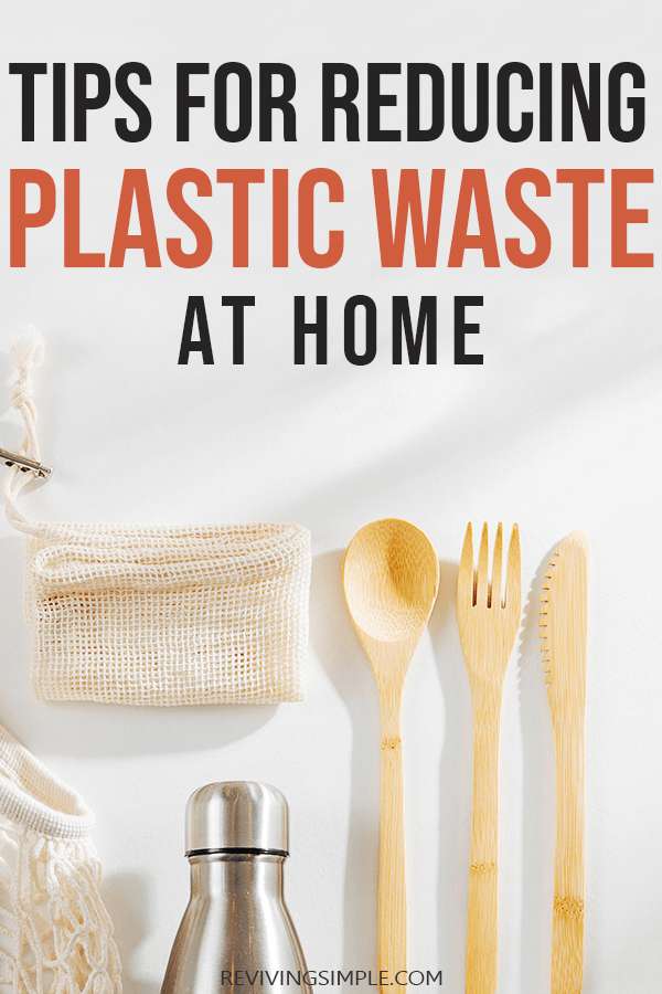 Tips for reducing plastic waste at home