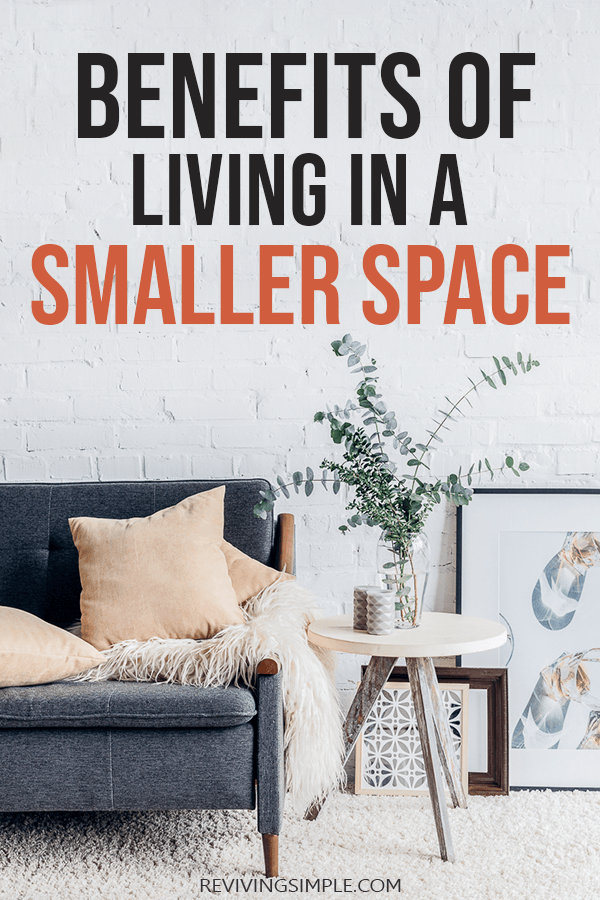Benefits of living in a smaller space
